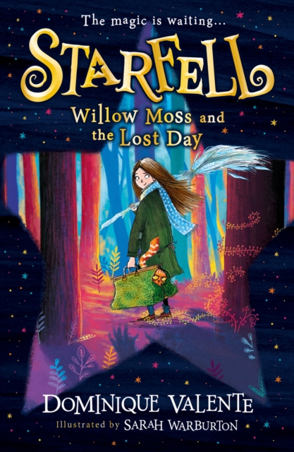 Starfell: Willow Moss and the Lost Day : Book 1