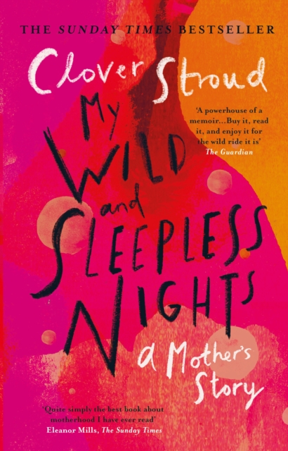 My Wild and Sleepless Nights : THE SUNDAY TIMES BESTSELLER