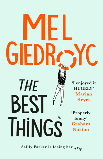 The Best Things : The uplifting Sunday Times bestseller 2021