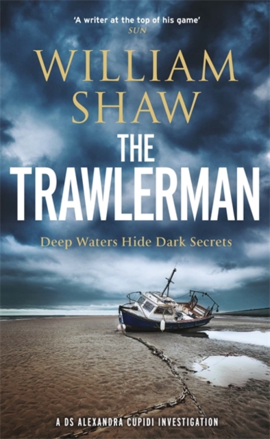 The Trawlerman : a Dungeness mystery starring DS Alexandra Cupidi