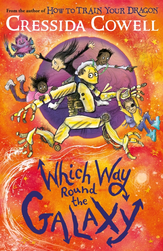 Which Way Round the Galaxy: From the No.1 bestselling author of HOW TO TRAIN YOUR DRAGON