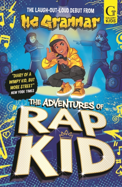 The Adventures of Rap Kid : A hilarious, high-energy new series from the viral rapping social media sensation