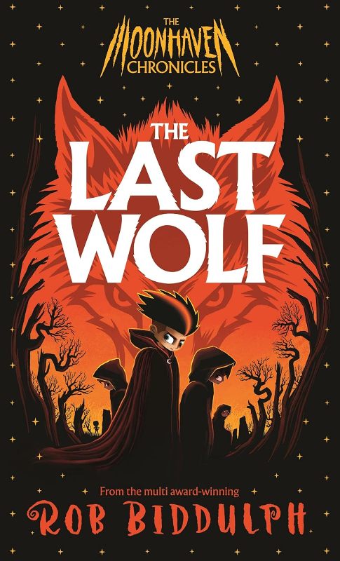 The Last Wolf: Thrilling, spine-tingling werewolf adventure - The Moonhaven Chronicles, 1
